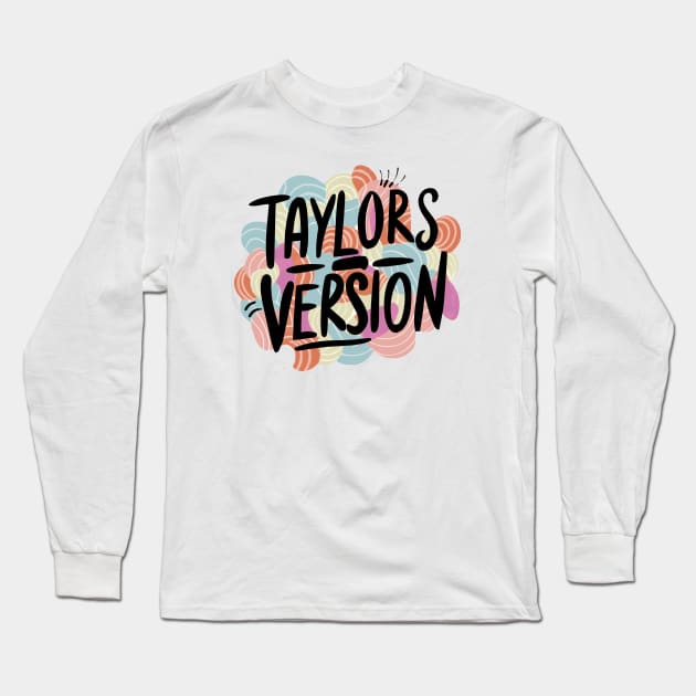 TAYLORS VERSION Long Sleeve T-Shirt by Pixy Official